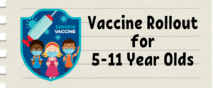 Vaccine for ages 5-11 